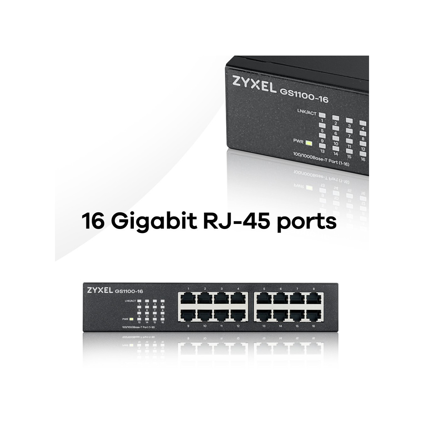 16P Zyxel GS1100-16 V3 RM - GS1100-16 V3 RM - 16-port Gigabit rack-mount switch — Buy in Cyprus with Fast Delivery